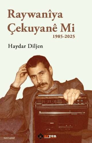 Raywaniya Çekuyane Mi - 1985-2025 - 1