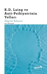 R.D. Laing ve Anti-Psikiyatrinin Yolları - Albaraka Yayınları