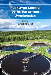 Reaksiyon Kinetiği ve Atıksu Arıtımı Uygulamaları - 1