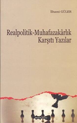 Realpolitik - Muhafazakarlık Karşıtı Yazılar - 1