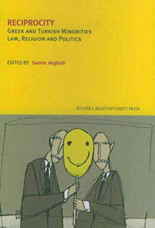 Reciprocity Greek And Turkish Minorities Law, Religion And Politics - 1