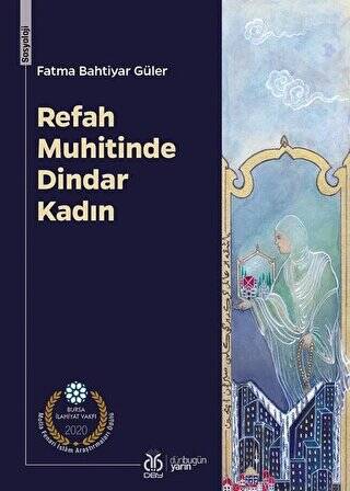 Refah Muhitinde Dindar Kadın - 1