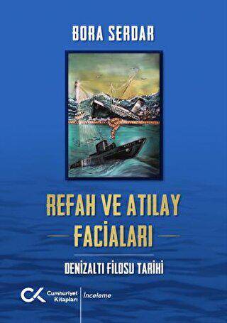 Refah ve Atılay Faciaları - 1