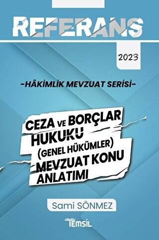 Referans Mevzuat Serisi Hakimlik Ceza ve Borçlar Hukuku Genel Hükümler Mevzuat Konu Anlatımı - 1