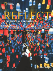 Reflect 1 Listening & Speaking with the Spark Platform - National Geographic