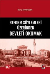 Reform Söylemleri Üzerinden Devleti Okumak - 1