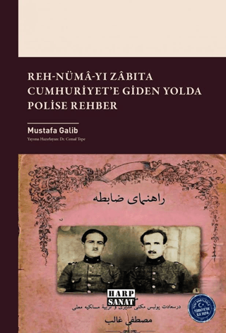 Reh-Numâ-yı Zâbıta Cumhuriyet`e Giden Yolda Polise Rehber - 1