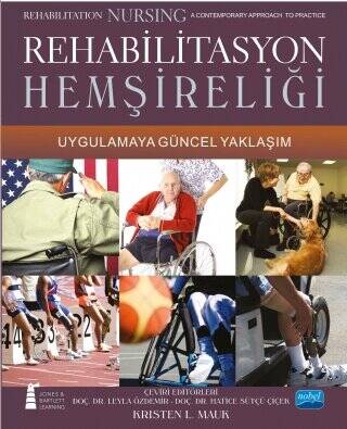 Rehabilitasyon Hemşireliği Uygulamaya Güncel Yaklaşım - Rehabilitation Nursing A contemporary Approach To Practice - 1