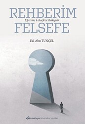 Rehberim Felsefe: Eğitime Felsefece Bakışlar - 1