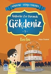 Rehberler Zor Durumda Gökdeniz Berlin - Gökdeniz Dünya Turunda 5 - 1