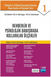 Rehberlik ve Psikolojik Danışmada Kullanılan Ölçme Araçları ve Programlar Dizisi - 1