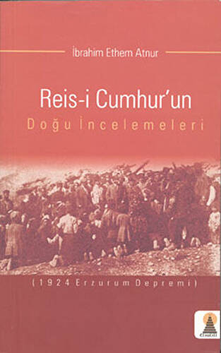 Reis-i Cumhur’un Doğu İncelemeleri - 1