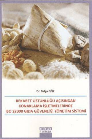 Rekabet Üstünlüğü Açısından Konaklama İşletmelerinde ISO 22000 Gıda Güvenliği Yönetim Sistemi - 1