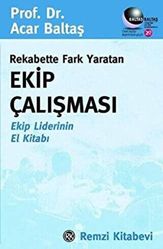 Rekabette Fark Yaratan Ekip Çalışması Ekip Liderinin El Kitabı - 1