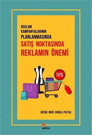 Reklam Kampanyalarının Planlanmasında Satış Noktasında Reklamın Önemi - 1