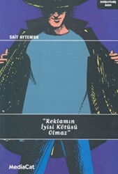 Reklamın İyisi Kötüsü Olmaz - MediaCat Kitapları