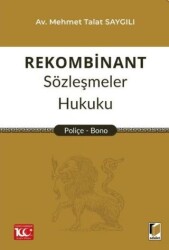 Rekombinant Sözleşmeler Hukuku Poliçe - Bono - 1