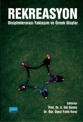 Rekreasyon: Disiplinlerarası Yaklaşım ve Örnek Olaylar - 1