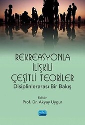 Rekreasyonla İlişkili Çeşitli Teoriler: Disiplinlerarası Bir Bakış - 1