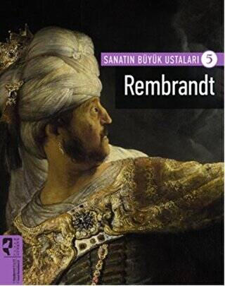 Rembrandt - Sanatın Büyük Ustaları 5 - 1
