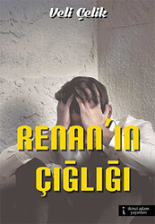 Renan`ın Çığlığı - 1