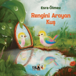 Rengini Arayan Kuş - Tilki Çocuk
