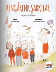 Rengârenk Şarkılar - Meraklı Kaşifler Yayınevi