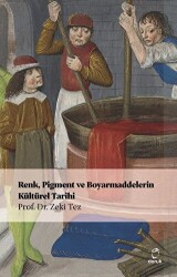 Renk, Pigment ve Boyarmaddelerin Kültürel Tarihi - 1