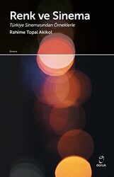 Renk ve Sinema - Türkiye Sinemasından Örneklerle - 1