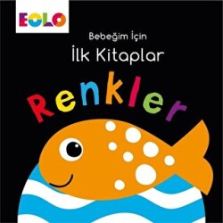 Renkler - Bebeğim İçin İlk Kitaplar - 1