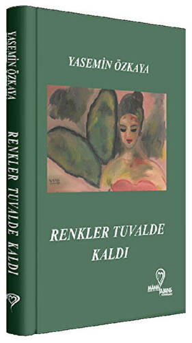 Renkler Tuvalde Kaldı - 1