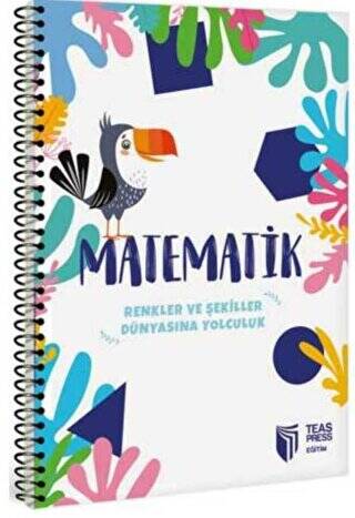 Renkler ve Şekiller Dünyasına Yolculuk - Matematik - 1