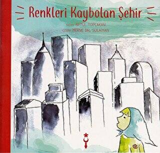 Renkleri Kaybolan Şehir - 1