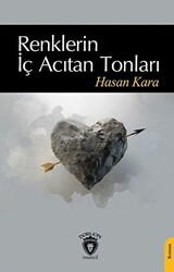 Renklerin İç Acıtan Tonları - 1