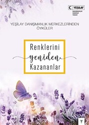 Renklerini Yeniden Kazananlar - 1