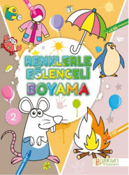 Renklerle Eğlenceli Boyama - 2 - Pırıltı Kitapları - Erkam