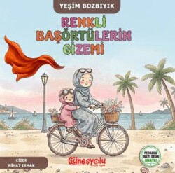 Renkli Başörtülerin Gizemi - Güneşyolu Yapım Yayın