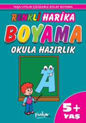 Renkli Harika Boyama Okula Hazırlık 5+ Yaş - Pinokyo Yayınları