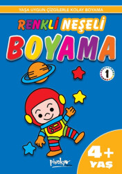 Renkli Neşeli Boyama 1 4+ Yaş - Pinokyo Yayınları