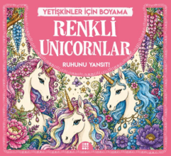 Renkli Unicornlar & Yetişkinler için Boyama - Dokuz Yayınları