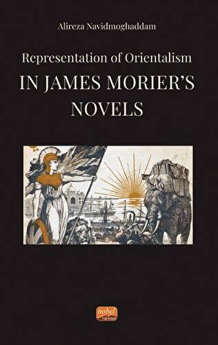 Representation of Orientalism in James Morier’s Novels - 1