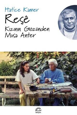 Reşe - Kızının Gözünden Musa Anter - 1