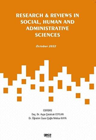 Research and Reviews in Social, Human and Administrative Sciences - October 2022 - 1