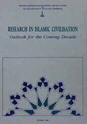 Research in Islamic Civilisation - Outlook for the Coming Decade - 1