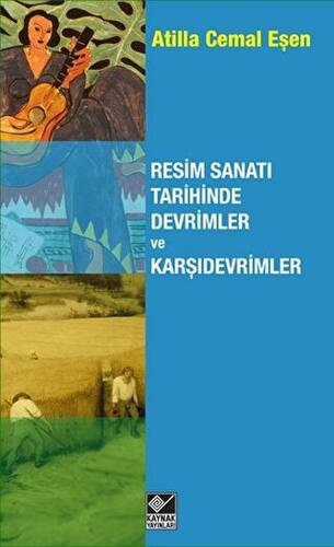 Resim Sanatı Tarihinde Devrimler ve Karşıdevrimler - 1