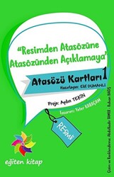 Resimden Atasözüne Atasözünden Açıklamaya - Atasözü Kartları - 1 - 1