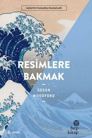 Resimlere Bakmak - Sanatın Olmazsa Olmazları - 1