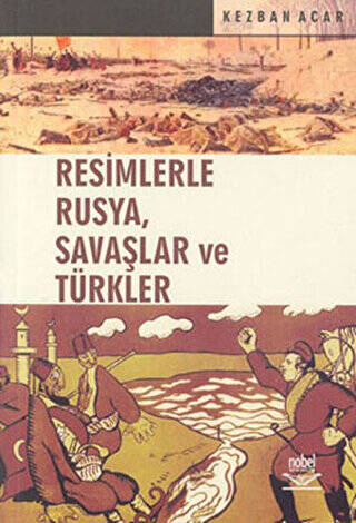 Resimlerle Rusya, Savaşlar ve Türkler - 1