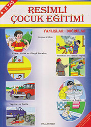 Resimli Çocuk Eğitimi - Yanlışlar Doğrular - 1