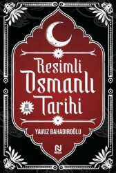 Resimli Osmanlı Tarihi - 1